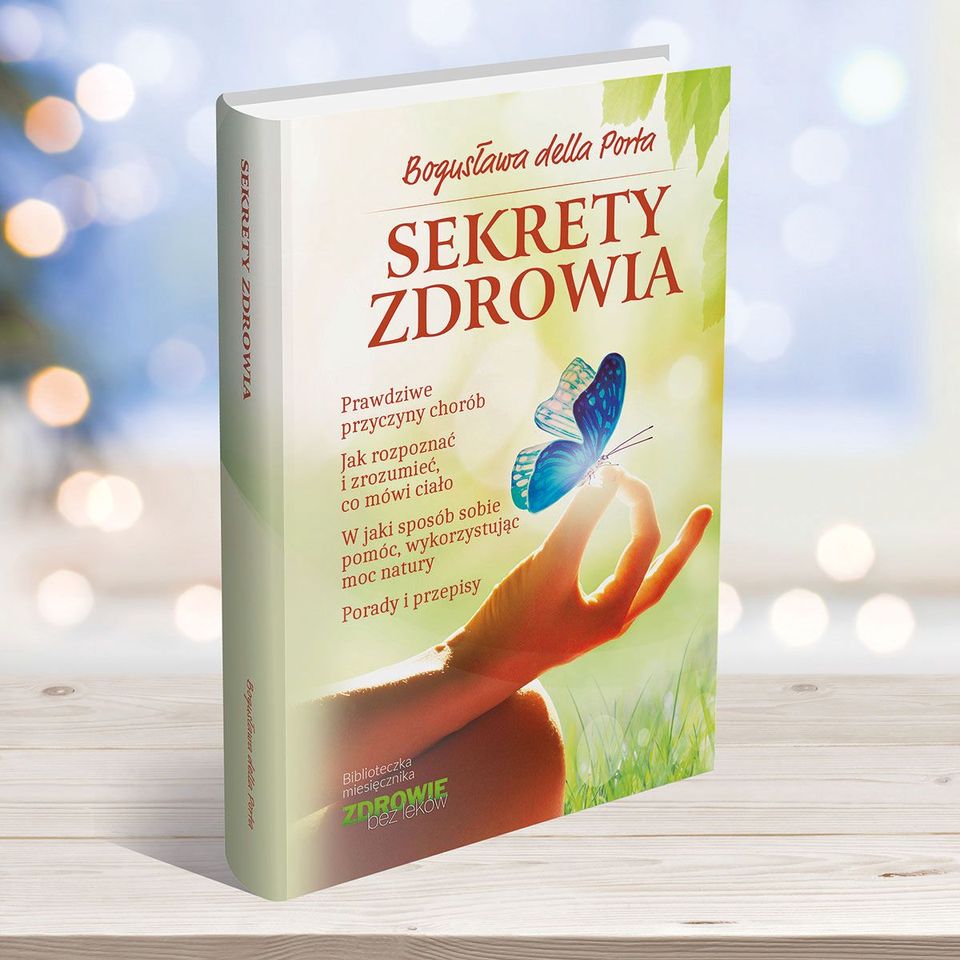 Sekrety zdrowia Bogusława della Porta dozdrowia com pl